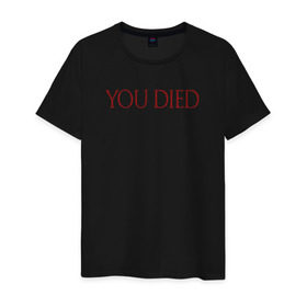Мужская футболка хлопок с принтом You Died в Екатеринбурге, 100% хлопок | прямой крой, круглый вырез горловины, длина до линии бедер, слегка спущенное плечо. | Тематика изображения на принте: dark souls | dark souls 3