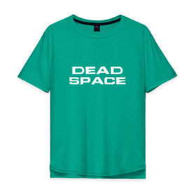 Мужская футболка хлопок Oversize с принтом Dead Space в Екатеринбурге, 100% хлопок | свободный крой, круглый ворот, “спинка” длиннее передней части | Тематика изображения на принте: dead | space | айзек | вирус | зомби | игра | ишимура | кларк | космос | костюм | мёртвый | монстр