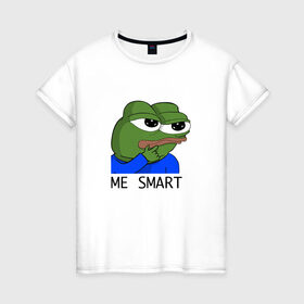Женская футболка хлопок с принтом me smart в Екатеринбурге, 100% хлопок | прямой крой, круглый вырез горловины, длина до линии бедер, слегка спущенное плечо | грустная лягушка мем