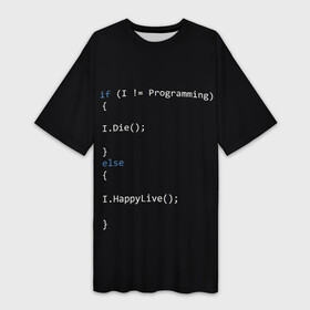 Платье-футболка 3D с принтом Програмирование Все что нужно в Екатеринбурге,  |  | c | c++ и objective c | code | habr | java | javascript | php | programming | python | ruby | stackoverflow | this | как умеем | кодим | программируем | так и живем