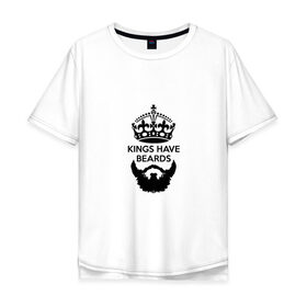 Мужская футболка хлопок Oversize с принтом Kings have beards в Екатеринбурге, 100% хлопок | свободный крой, круглый ворот, “спинка” длиннее передней части | 