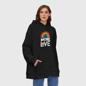 Худи SuperOversize хлопок с принтом more love в Екатеринбурге, 70% хлопок, 30% полиэстер, мягкий начес внутри | карман-кенгуру, эластичная резинка на манжетах и по нижней кромке, двухслойный капюшон
 | love | веселье | любовь | радуга | россия