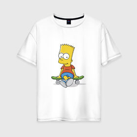 Женская футболка хлопок Oversize с принтом Барт в Екатеринбурге, 100% хлопок | свободный крой, круглый ворот, спущенный рукав, длина до линии бедер
 | bart | simpsons | skate | скейт
