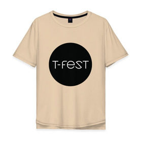 Мужская футболка хлопок Oversize с принтом T-Fest_13 в Екатеринбурге, 100% хлопок | свободный крой, круглый ворот, “спинка” длиннее передней части | t fest | tfest | незборецкий | т фест | тифест