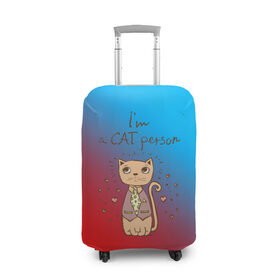 Чехол для чемодана 3D с принтом Im a Cat person в Екатеринбурге, 86% полиэфир, 14% спандекс | двустороннее нанесение принта, прорези для ручек и колес | cat | взгляд | кот | кот хипстер | котёнок | котятки | котятушки | кошечки | кошка | мордочка