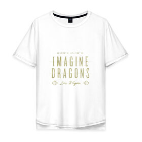 Мужская футболка хлопок Oversize с принтом Imagine Dragons в Екатеринбурге, 100% хлопок | свободный крой, круглый ворот, “спинка” длиннее передней части | dragons | imagine | бэн макки | драгонс | дэн платцман | дэн рейнольдс | имеджин | уэйн сермон