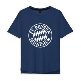 Мужская футболка хлопок Oversize с принтом FC Bayern Munchen в Екатеринбурге, 100% хлопок | свободный крой, круглый ворот, “спинка” длиннее передней части | Тематика изображения на принте: bayern | football | munchen | бавария | байерн | мюнхен | мюнхенская