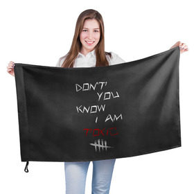 Флаг 3D с принтом I am TOXIC в Екатеринбурге, 100% полиэстер | плотность ткани — 95 г/м2, размер — 67 х 109 см. Принт наносится с одной стороны | dbd | dead by daylight | toxic | дбд | токсик