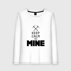 Женский лонгслив хлопок с принтом Keep Calm and Mine в Екатеринбурге, 100% хлопок |  | minecraft   keep calm and mineminecraft | майнкрафт