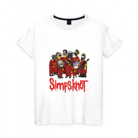 Женская футболка хлопок с принтом SimpsKnot в Екатеринбурге, 100% хлопок | прямой крой, круглый вырез горловины, длина до линии бедер, слегка спущенное плечо | art | bart | homer | metall | rock | simpson | simpsons | slipknot |   группа | арт | барт | гомер | металл | рок | симпсон | симпсоны | слинкнот