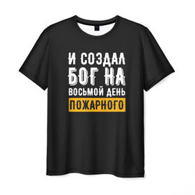 Мужская футболка 3D с принтом и создал бог пожарного в Екатеринбурге, 100% полиэфир | прямой крой, круглый вырез горловины, длина до линии бедер | Тематика изображения на принте: 