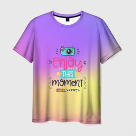 Мужская футболка 3D с принтом Наслаждаться этим моментом в Екатеринбурге, 100% полиэфир | прямой крой, круглый вырез горловины, длина до линии бедер | dream | rainbow | день | дети | детские | краски | мечты | милые | надписи | радуга | солнце | сон | текстура