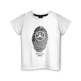 Детская футболка хлопок с принтом Mercedes it`s in my DNA в Екатеринбурге, 100% хлопок | круглый вырез горловины, полуприлегающий силуэт, длина до линии бедер | b класс | benz | c класс | e класс | mercedes | s класс | а класс | авто | автомобиль | бенз | знак | лого | машина | мерен | мерин | мерс | мерседес | седан | символ | спорт | тачка | хэтчбек | эмблема