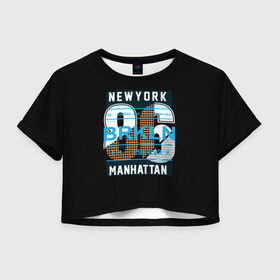 Женская футболка 3D укороченная с принтом Бруклин Нью-Йорк в Екатеринбурге, 100% полиэстер | круглая горловина, длина футболки до линии талии, рукава с отворотами | Тематика изображения на принте: brooklyn | new york | urban | бронкс | бруклин | манхеттен | манхэттен | нью йорк | сша | урбан | урбан стиль | штаты