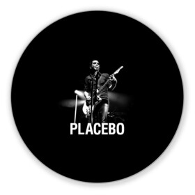 Коврик для мышки круглый с принтом Placebo в Екатеринбурге, резина и полиэстер | круглая форма, изображение наносится на всю лицевую часть | placebo | альтернативный | брайан молко | инди | индирок | плацебо | рок