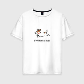 Женская футболка хлопок Oversize с принтом разгон джека в Екатеринбурге, 100% хлопок | свободный крой, круглый ворот, спущенный рукав, длина до линии бедер
 | джек | джек рассел | рассел | терьер