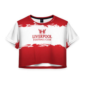 Женская футболка 3D укороченная с принтом Liverpool FC в Екатеринбурге, 100% полиэстер | круглая горловина, длина футболки до линии талии, рукава с отворотами | liverpool | английский | англия | британия | британский | клуб | ливерпуль | фк | футбол | футбольный
