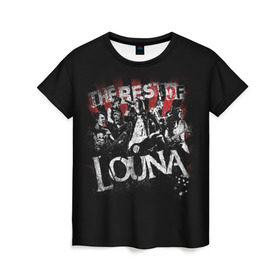 Женская футболка 3D с принтом The best of Louna в Екатеринбурге, 100% полиэфир ( синтетическое хлопкоподобное полотно) | прямой крой, круглый вырез горловины, длина до линии бедер | louna | лусинэ геворкян