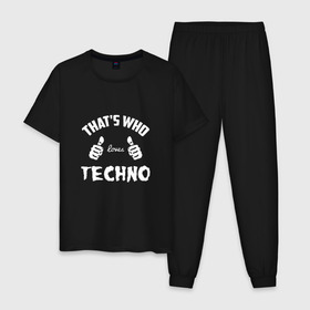 Мужская пижама хлопок с принтом Вот кто любит Techno в Екатеринбурге, 100% хлопок | брюки и футболка прямого кроя, без карманов, на брюках мягкая резинка на поясе и по низу штанин
 | ebm | edm | hi nrg | loves | techno | thats who | this girl | this guy | большие | да | детройт | индастриал | клас | класс | кулаки | минимал | музыка | пальцы | руки | синтипоп | техно | фанк | чикаго хаус | эйсид | электро