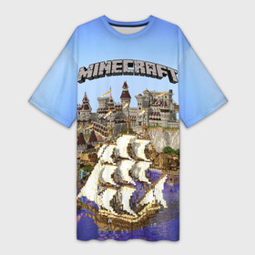 Платье-футболка 3D с принтом Корабль и замок в манкрафт. в Екатеринбурге,  |  | minekraft | замок | корабль | майнкрафт | море | парусаminecraft
