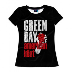 Женская футболка 3D с принтом Green Day American Idiot в Екатеринбурге, 100% полиэфир ( синтетическое хлопкоподобное полотно) | прямой крой, круглый вырез горловины, длина до линии бедер | green day | punk rock | билли джо армстронг | панк рок