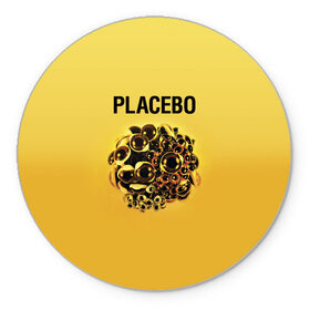 Коврик для мышки круглый с принтом Placebo в Екатеринбурге, резина и полиэстер | круглая форма, изображение наносится на всю лицевую часть | placebo | альтернативный | инди | индирок | плацебо | рок