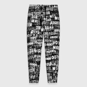 Мужские брюки 3D с принтом Punks no dead в Екатеринбурге, 100% полиэстер | манжеты по низу, эластичный пояс регулируется шнурком, по бокам два кармана без застежек, внутренняя часть кармана из мелкой сетки | надпись | панк | панкрок | паттерн | черно белый