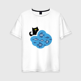 Женская футболка хлопок Oversize с принтом Кот программиста в Екатеринбурге, 100% хлопок | свободный крой, круглый ворот, спущенный рукав, длина до линии бедер
 | картинки со смыслом | код | кот | котик | ловить рыбку | офис | прикольные картинки | программистам | работа