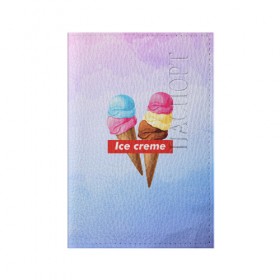 Обложка для паспорта матовая кожа с принтом Ice Creme в Екатеринбурге, натуральная матовая кожа | размер 19,3 х 13,7 см; прозрачные пластиковые крепления | Тематика изображения на принте: ice cream | supreme | игра слов | лето | мороженое | рожок | тренд