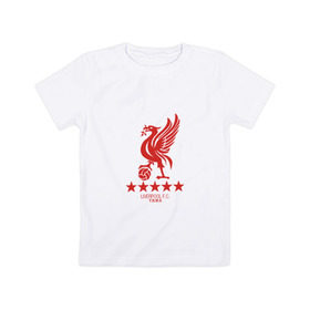 Детская футболка хлопок с принтом Liverpool FC в Екатеринбурге, 100% хлопок | круглый вырез горловины, полуприлегающий силуэт, длина до линии бедер | liverpool | ливерпуль | лига чемпионов | спорт | футбол | чемпионат
