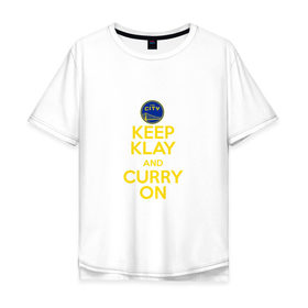 Мужская футболка хлопок Oversize с принтом Keep Klay and Curry On в Екатеринбурге, 100% хлопок | свободный крой, круглый ворот, “спинка” длиннее передней части | Тематика изображения на принте: 