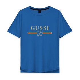 Мужская футболка хлопок Oversize с принтом Gussi в Екатеринбурге, 100% хлопок | свободный крой, круглый ворот, “спинка” длиннее передней части | ga ga ga | gang | gucci | guchi | guci | gusi | gussi | га га га | гуси | гусси | гучи | гуччи | модный гусь