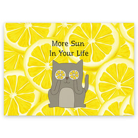 Поздравительная открытка с принтом More Sun In Your Life в Екатеринбурге, 100% бумага | плотность бумаги 280 г/м2, матовая, на обратной стороне линовка и место для марки
 | Тематика изображения на принте: cat | kitty | lemon | lemonade | limon | pussycat | summer | жара | желтый | кот | котенок | котики | котэ | кошка | лемон | лемонад | лето | лимон | лимонад | позитив | серый | сок | солнце | сочный | фрукт | цитрус | черный | яркий