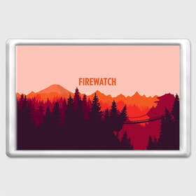 Магнит 45*70 с принтом FIREWATCH в Екатеринбурге, Пластик | Размер: 78*52 мм; Размер печати: 70*45 | art | campo santo | firewatch | game | горы | закат | игра | лес | пейзаж | пожарный дозор | солнце | холмы