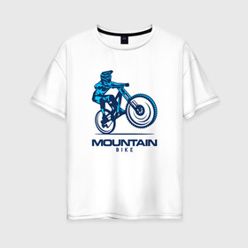 Женская футболка хлопок Oversize с принтом Велосипед в Екатеринбурге, 100% хлопок | свободный крой, круглый ворот, спущенный рукав, длина до линии бедер
 | downhill | байк | велосипед | велоспорт | горный | горы | спорт