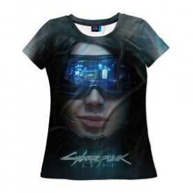 Женская футболка 3D с принтом Cyberpunk 2077 в Екатеринбурге, 100% полиэфир ( синтетическое хлопкоподобное полотно) | прямой крой, круглый вырез горловины, длина до линии бедер | cd projekt red | cyber | cyberpunk | cyberpunk 2077 | e3 | ps4 | rpg | v | xbox | будущее | девушка | игра | кибер | киберпанк | киберпанк 2077 | маска | от создателей ведьмака | очки | рпг