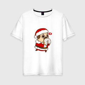 Женская футболка хлопок Oversize с принтом Puglie Pug Новогодний в Екатеринбурге, 100% хлопок | свободный крой, круглый ворот, спущенный рукав, длина до линии бедер
 | 2019 | kawaii | злюка | каваи | мопс | новый год | пес | пончик | собака