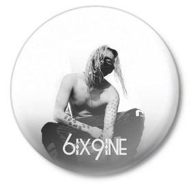 Значок с принтом 6IX9INE в Екатеринбурге,  металл | круглая форма, металлическая застежка в виде булавки | 6ix9ine | sixnine | tekashi