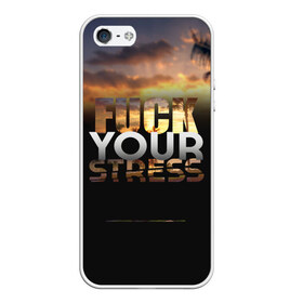 Чехол для iPhone 5/5S матовый с принтом Fuck Your Stress в Екатеринбурге, Силикон | Область печати: задняя сторона чехла, без боковых панелей | black | orange | palm trees | stress | sunset | yellow | your | желтый | закат | оранжевый | пальмы | стресс | твой | черный