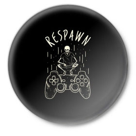Значок с принтом respawn в Екатеринбурге,  металл | круглая форма, металлическая застежка в виде булавки | bone | gamepad | skull | джойстик | скелет | череп