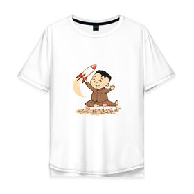 Мужская футболка хлопок Oversize с принтом Ким чен ын с ракетой в Екатеринбурге, 100% хлопок | свободный крой, круглый ворот, “спинка” длиннее передней части | ким чен ын | кндр | корея