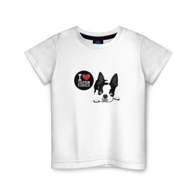 Детская футболка хлопок с принтом Я люблю Бостон Терьер в Екатеринбурге, 100% хлопок | круглый вырез горловины, полуприлегающий силуэт, длина до линии бедер | boston | бостон терьер | с собакой | собака | собаки | собачка | я люблю