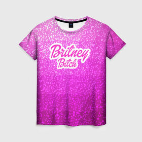 Женская футболка 3D с принтом Britney Bitch _pink в Екатеринбурге, 100% полиэфир ( синтетическое хлопкоподобное полотно) | прямой крой, круглый вырез горловины, длина до линии бедер | baby one more time | britney spears | oops | бритни спирс