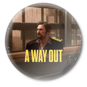 Значок с принтом A Way Out Vincent в Екатеринбурге,  металл | круглая форма, металлическая застежка в виде булавки | 