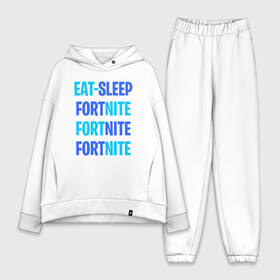 Женский костюм хлопок Oversize с принтом Eat Sleep Fortnite в Екатеринбурге,  |  | battle royale | fortnite | victory royale | батл роял | фортнайт