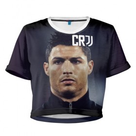 Женская футболка Cropp-top с принтом RONALDO JUVE SPORT в Екатеринбурге, 100% полиэстер | круглая горловина, длина футболки до линии талии, рукава с отворотами | cr7 | fc | клуб | криштиану роналду | роналдо | фк | форма | ювентус