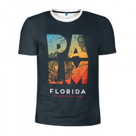 Мужская футболка 3D спортивная с принтом Palm Florida Surfing Time в Екатеринбурге, 100% полиэстер с улучшенными характеристиками | приталенный силуэт, круглая горловина, широкие плечи, сужается к линии бедра | 