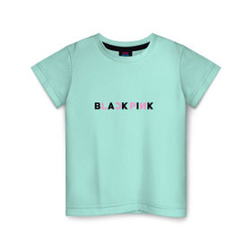 Детская футболка хлопок с принтом BlackPink в Екатеринбурге, 100% хлопок | круглый вырез горловины, полуприлегающий силуэт, длина до линии бедер | 