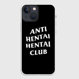 Чехол для iPhone 13 mini с принтом ANTI HENTAI HENTAI CLUB в Екатеринбурге,  |  | Тематика изображения на принте: ahegao | kawai | kowai | oppai | otaku | senpai | sugoi | waifu | yandere | ахегао | ковай | отаку | сенпай | яндере