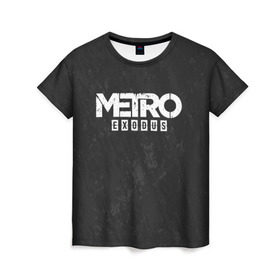 Женская футболка 3D с принтом METRO EXODUS в Екатеринбурге, 100% полиэфир ( синтетическое хлопкоподобное полотно) | прямой крой, круглый вырез горловины, длина до линии бедер | exodus | horror | metro exodus | survival | игры | исход | метро | метро 2035